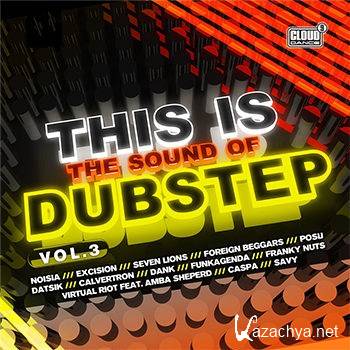 This Is The Sound Of Dubstep Vol 3 (2013)