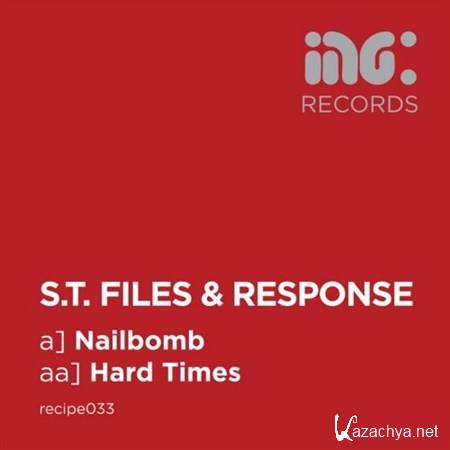 S.T. Files & Response - Nailbomb / Hard Times (2013)