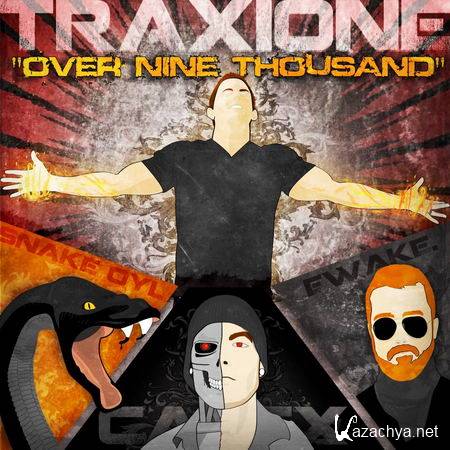 Traxione - Over Nine Thousand EP (2013)
