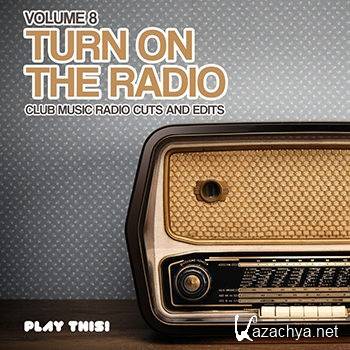 Turn On The Radio Vol 8 (2013)