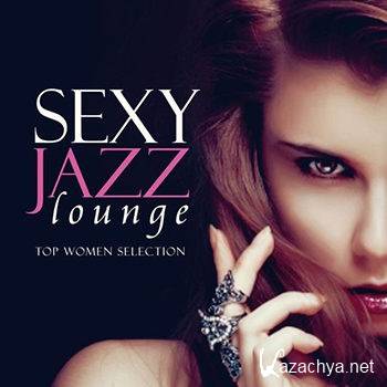 Sexy Jazz Lounge, Top Women Selection (2013)