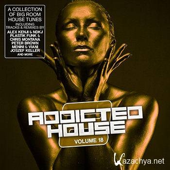 Addicted 2 House Vol 18 (2013)