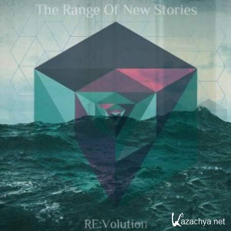 The Range Of New Stories - RE:Volution 2013