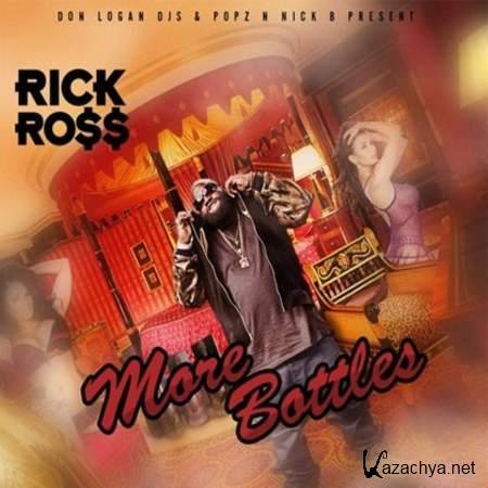 Rick Ross - More Bottles 2013