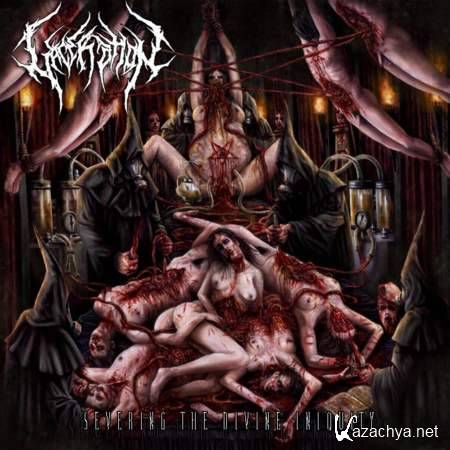 Laceration - Severing The Divine Iniquity 2013