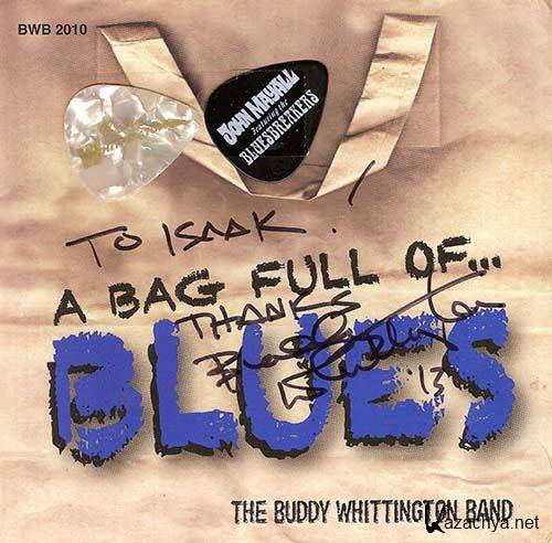 The Buddy Whittington Band - A Bag Full Of...Blues (2010)