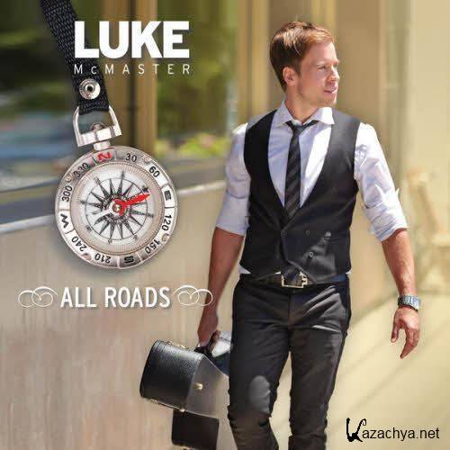 Luke McMaster - All Roads (2013)