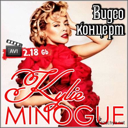 Kylie Minogue -   (HDRip)