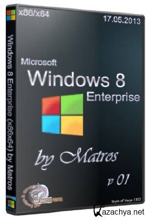 Windows 8 Enterprise x86/x64 by Matros v.01 (17.05.2013/RUS)