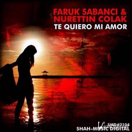 Faruk Sabanci & Nurettin Colak - Te Quiero Mi Amor (Single)[2009, , MP3]