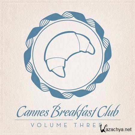 VA - Cannes Breakfast Club Volume Three (2013)