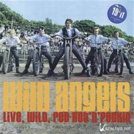 The Wild Angels - Live, Wild, Red Hot 'N' Rockin' [2002, Rocknroll, MP3]