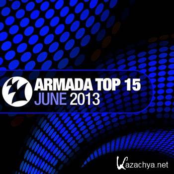Armada Top 15 - June 2013 (2013)