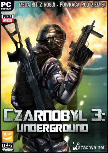 Chernobyl 3: Underground (2013/Ru/1.1.1) RepackUnSlayeR