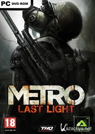  2033:   / Metro: Last Light v.1.0.0.4/u4 + 2 DLC (2013/ RUS/ RePack)