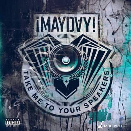 Mayday - Take Me To Your Speakers [2013, Hip-Hop, MP3]