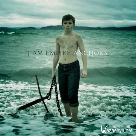 I Am Empire - Anchors [2013, Alternative rock, MP3]