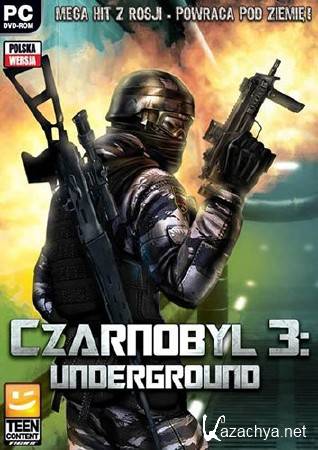 Chernobyl 3: Underground (2013/RUS/Repack)