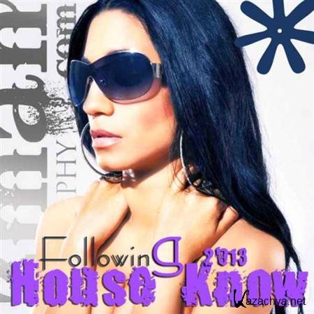 VA - House Know Following (2013)