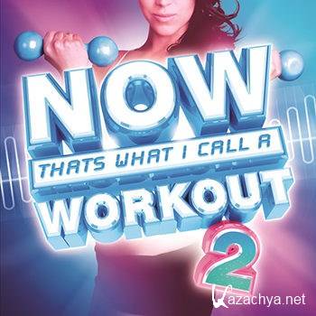 NOW That's What I Call a Workout 2 [iTunes] (2013)