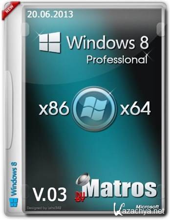 Windows 8 Professional x86x64 by Matros v.03 (2013/RUS)