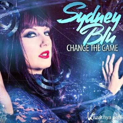 Change The Game (Mixed By Sydney Blu) (2013)
