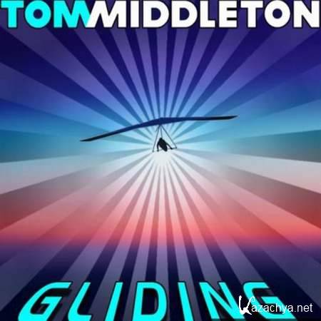 Tom Middleton - Gliding (Single) [House, MP3]