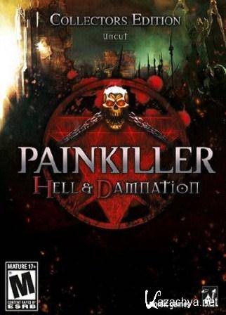 Painkiller: Hell and Damnation - Collector's Edition + 7 DLC (2013/Rus/Steam-Rip  R.G. GameWorks)