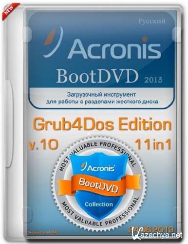 Acronis BootDVD 2013 Grub4Dos Edition v.10 11in1 (RUS/24.06.2013)