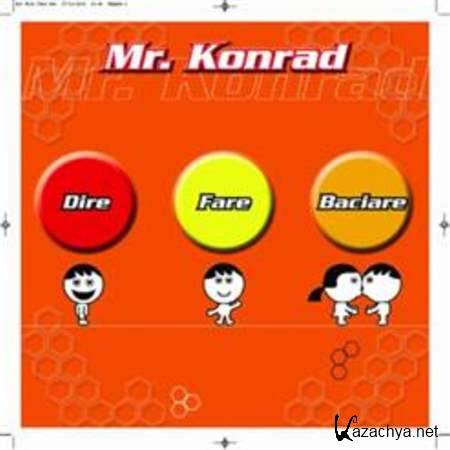 Mr. Konrad - Dire Fare Baciare (Single) [Dance, MP3]