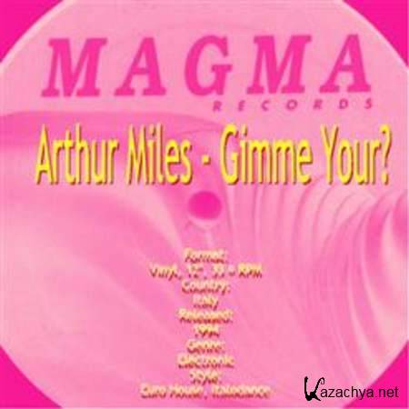 Arthur Miles - Gimme Your? (Single) [1994, MP3]