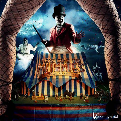 Here Come The Mummies - Carnal Carnival (2010)  