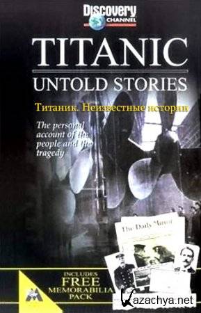 .   / Titanic. Untold Stories (TVRip)