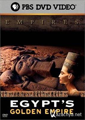    / Egypt's Golden Empire (episode 1-3 of 3) (2001) SatRip