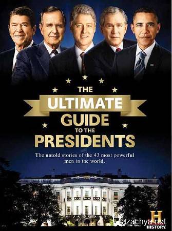   (4   8) / The Ultimate Guide to the Presidents (2013) SATRip 