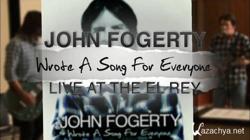 John Fogerty: Live At The El Rey Theatre (2013) HDTV 1080p