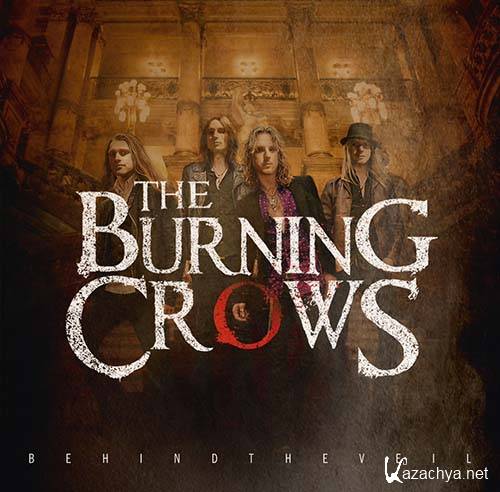 The Burning Crows - Behind The Veil (2013)