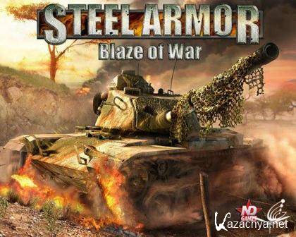  :   / Steel Armor: Blaze Of War (2013/Rus/RePack by Fenixx)