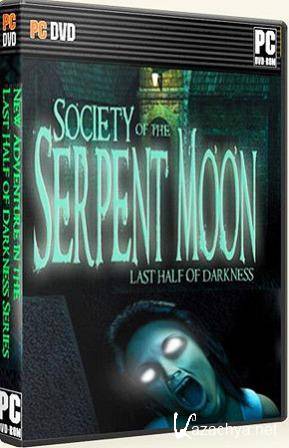 Last Half of Darkness: Society of the Serpent Moon (2013/Eng)
