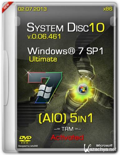 System Disc 10 - Windows 7 x86 SP1 v.0.06.461 Activated AIO 5in1 (RUS/02.07.2013)
