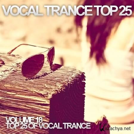 Vocal Trance Top 25 Vol.18 (2013)