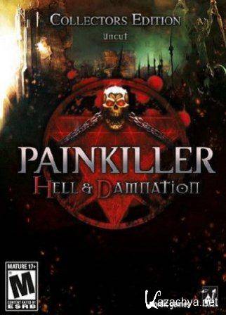 Painkiller: Hell & Damnation. Collector's Edition + 7 DLC (2013/Rus/Steam-Rip  R.G. GameWorks)