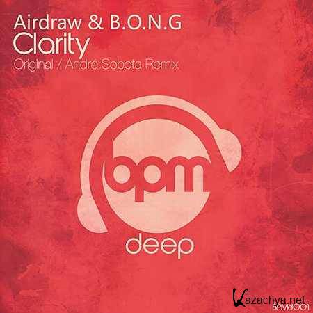 Airdraw & B.O.N.G.  Clarity (Andre Sobota Remix) (2013)
