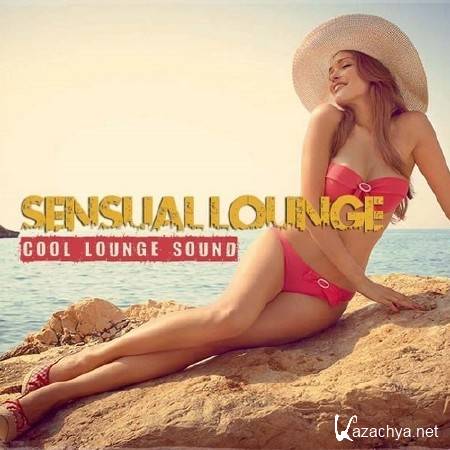 Sensual Lounge. Cool Lounge Sound (2013) (2013)