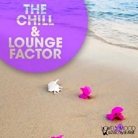 The Chill & Lounge Factor (2013)