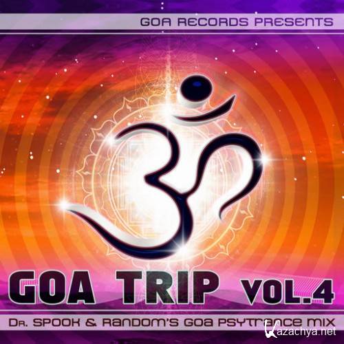 VA - Goa Trip Vol.4 (Compiled by Dr.Spook and Random's) (2013) FLAC