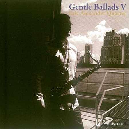 Eric Alexander - Gentle Ballads V [2012, MP3]
