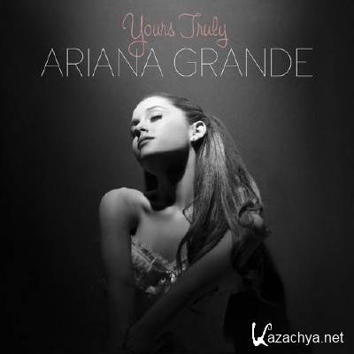 Ariana Grande - Yours Truly ( 2013 )