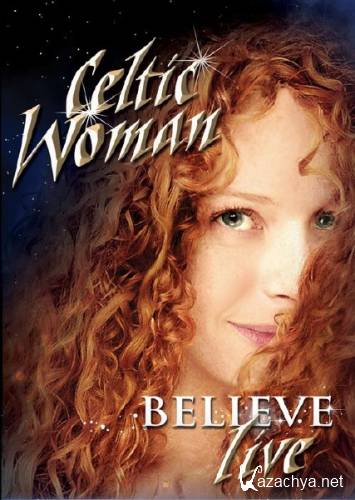 Celtic Woman - Believe (2012) DVD9