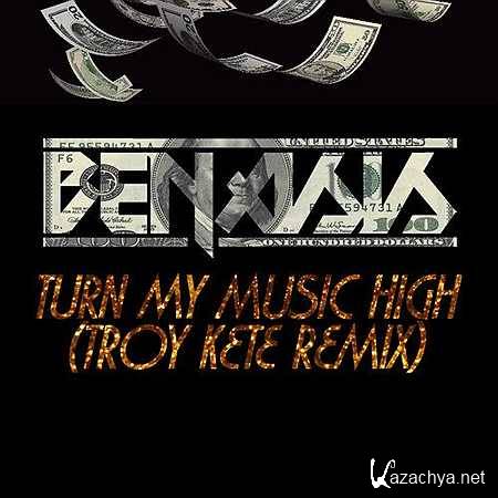 Benasis  Turn My Music High (Troy Kete Remix) (2013, MP3)
